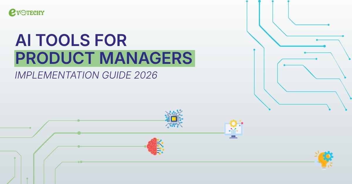 AI Tools for Product Managers: The Complete 2026 Implementation Guide